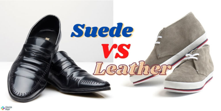 Suede Shoe vs Leather Shoe